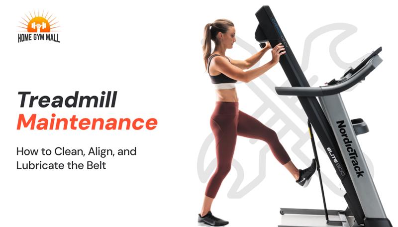 How to Lubricate the NordicTrack Treadmill - Step by Step Guide