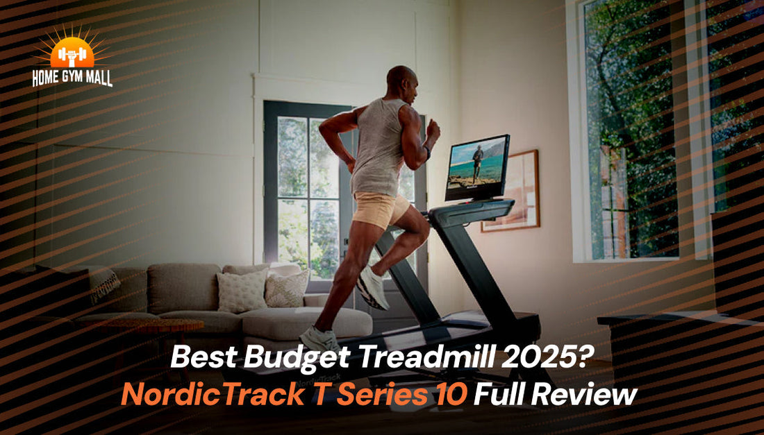 Best Budget Treadmill 2025? NordicTrack T Series 10 Full Review