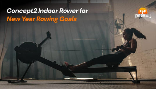 Concept2 Indoor Rower for New Year Rowing Goals - Home Gym Mall