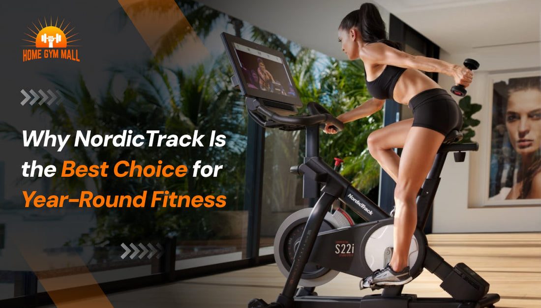 Start Strong in 2026: Why NordicTrack Is the Best Choice for Year-Round Fitness